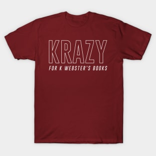 Krazy for K Webster's Books T-Shirt